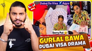 Gurlal Bawa Dubai Visa Drama😡 [upl. by Imalda]