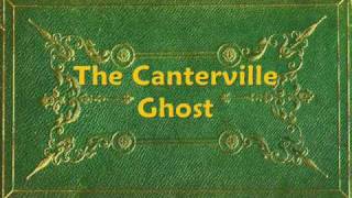 Oscar Wilde  The Canterville Ghost [upl. by Lleddaw]