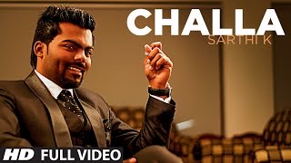 Challa Official New HD Song  Sarthi K  Sachin Ahuja  Challa In Chandigarh [upl. by Tse]