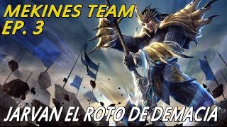 MEKINES TEAM  EP 3  Con Knekro y Araneae  Jarvan en este mapa esta Rotillo [upl. by Bonina]