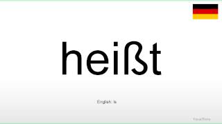 How to pronounce Heißt German [upl. by Toft]