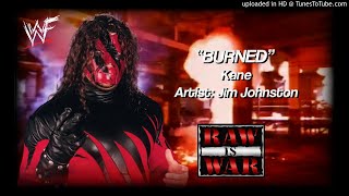 Kane 1997  quotBurnedquot WWE Entrance Theme [upl. by Assetak790]