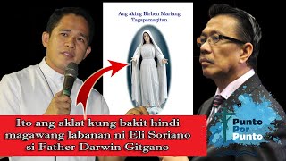 Ano ba ang inatrasan ni Eli Soriano kay Father Darwin Gitgano [upl. by Reid]