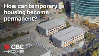 Making temporary Vancouver housing permanent [upl. by Anitnelav516]