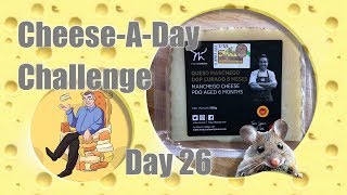 Day 26 Manchego Cheese A Day Challenge [upl. by Nyrraf]