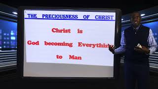 The Preciousness of Christ [upl. by Demetris]