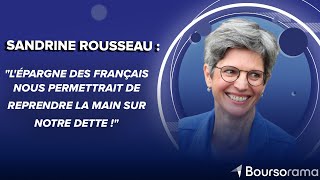 Sandrine Rousseau quotLépargne des Français nous permettrait de reprendre la main sur notre dette quot [upl. by Gabriell128]