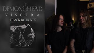 Demon Head  Viscera  Track by Track Song Descriptions [upl. by Allertse]