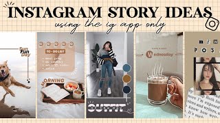 7 Creative Instagram Story Ideas  using the IG app only [upl. by Halden]