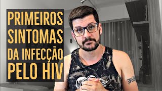 VOCÊ PODE ESTAR COM HIV SE SENTIR ESSES SINTOMAS [upl. by Vyky]