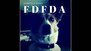 The Synaptik FDFDA  فضفضة PRODWIKIDZ [upl. by Welton704]