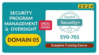 Security Program Management and Oversight  CompTIA Security SY0701  Domain 05  URDU  HINDI [upl. by Stilwell]