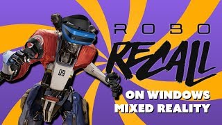 Oculus Rift games on Windows Mixed Reality Robo Recall  ReVive vs RoboRevive Mod [upl. by Meyer188]