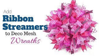 Add Ribbon Streamers to Deco Mesh Wreaths  Deco Mesh Wreaths Beginner Tutorial [upl. by Tomkins]