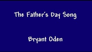 The Fathers Day Song A funny song for Dads [upl. by Bergeman599]