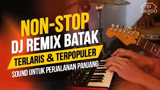 NONSTOP Dj Remix Batak Terlaris dan Terpopuler 2024 Full Album [upl. by Socin]