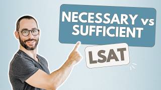 Necessary vs Sufficient Assumption  LSAT Logical Reasoning [upl. by Delija]