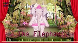 ♬ Camille Camille SAINTSAENS ♯ Carnival of the Animals V THE ELEPHANTLéléphant ♯ HQ [upl. by Paulita]