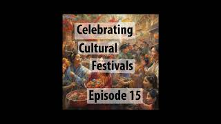 Cultural Festivals An Examination of Tradition and Its Modern Relevance [upl. by Aikan]