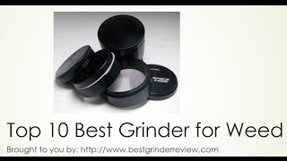 Top 10 Best Grinder for Weed [upl. by Alamaj]