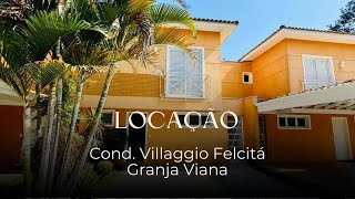 OPORTUNIDADE Locação no Cond Villaggio Felicitá ´Granja Viana  SP [upl. by Kazimir764]