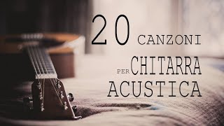 Chitarra ACUSTICA le 20 canzoni TOP [upl. by Leur]