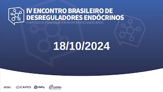 IV Encontro Brasileiro de Desreguladores Endócrinos [upl. by Ariella390]