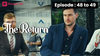 Episode 4849  The Return [upl. by Wendy]