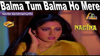 Balma Tum Balma Ho Mere Khali Naam Ke  Sonic Jhankar  Nagina1986  Kavita  Sridevi  GEET MAHAL [upl. by Daune855]