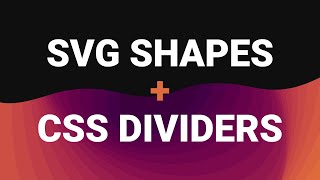 Easy shape dividers with CSS  SVG [upl. by Nicolai744]