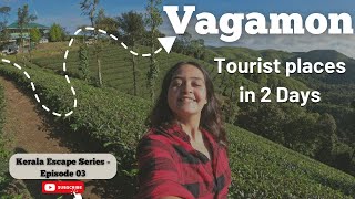 Vagamon Tourist Places  Complete Itinerary  Luxury Stay in Winter Vale Resort Vagamon GypsyEscape [upl. by Rettke149]