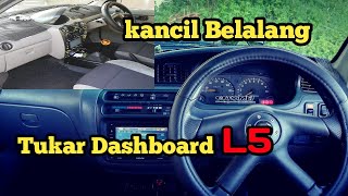 Tukar Dashboard L5 Kancil Belalang [upl. by Deming]