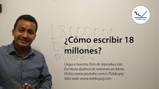 Cómo se escribe 18 millones [upl. by Bergman]