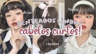 10 IDEIAS de PENTEADOS LINDOS para CABELO CURTO  DICAS para CABELOS CURTOS estilos acessórios [upl. by Siddon]