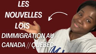 LES NOUVELLES LOIS ET CONDITIONS AVANT D’IMMIGRER AU CANADA QUEBEC ARRÊTER DE VOUS FAIRE ANARQUER [upl. by Eaves]