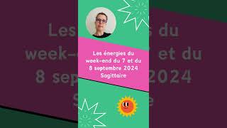 Message Weekend du 7 et du 8 septembre 2024 Sagittaire ♐️ Horoscope Guidance [upl. by Farris]