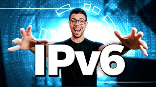 O que é o PROTOCOLO IPv6 e como ele está MUDANDO A INTERNET [upl. by Prudence]