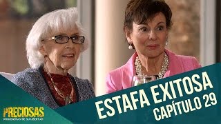 Una estafa exitosa  Preciosas  Capítulo 29 [upl. by Shaum]