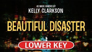 Beautiful Disaster Karaoke Lower Key  Kelly Clarkson [upl. by Kcirdes]