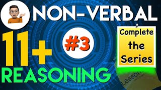 11 Plus Non Verbal Reasoning  Type 3  Complete the Series  Lessonade [upl. by Windsor]