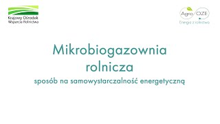 Mikrobiogazownia rolnicza – sposób na samowystarczalność energetyczną [upl. by Annabelle]