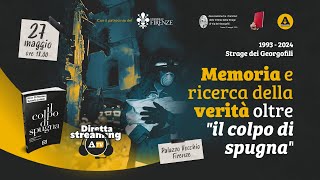 quotMemoria e ricerca della verità oltre il colpo di spugnaquot Il 27 maggio a Firenze [upl. by Maris354]