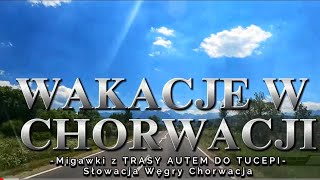 Chorwacja  Migawki z trasy do Tucepi [upl. by Terpstra926]