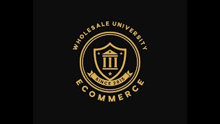 Discover the Key to Ecommerce Success with Wholesale University [upl. by Ylebmik]