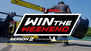 IMSA Win The Weekend Presented by Michelin  S2E6  Michelin GT Challenge at VIR [upl. by Licko476]