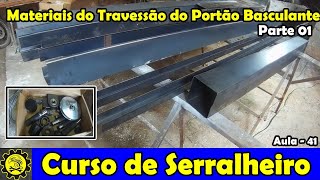 Curso de Serralheiro 41  Apresentação dos Materiais do Travessão  Portão Basculante Parte 01 [upl. by Caassi]