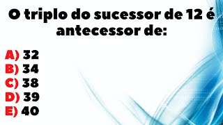 PROBLEMA COM SUCESSOR E ANTECESSOR  MATEMÁTICA BÁSICA PARA CONCURSO  NÍVEL FUNDAMENTAL  BANCA FGV [upl. by Melena]