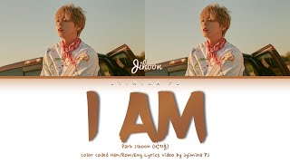 Park Jihoon 박지훈  I Am Lyrics Color CodedHanRomEng [upl. by Elli283]