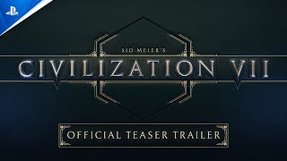 Sid Meier’s Civilization VII  Teaser Trailer  PS5 Games [upl. by Orestes]