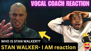 WHO IS STAN WALKER Vocal coach FIRST TIME hearing StanWalkerAotearoa I AM [upl. by Nnaycart]